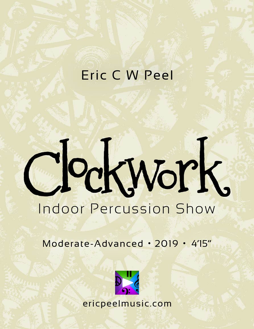 Clockwork, Indoor Percussion Show for 20+ Players